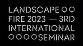3º Seminário Internacional | LIFE Landscape Fire 2023 (Alteração do Local)