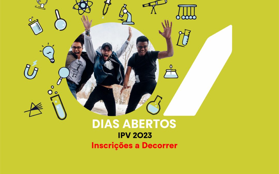 XVI DIAS ABERTOS IPV 2023 CONVIDAM A CONHECER O FUTURO